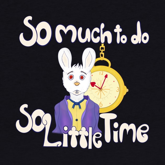 So Much To Do, So Little Time by Dandy Doodles